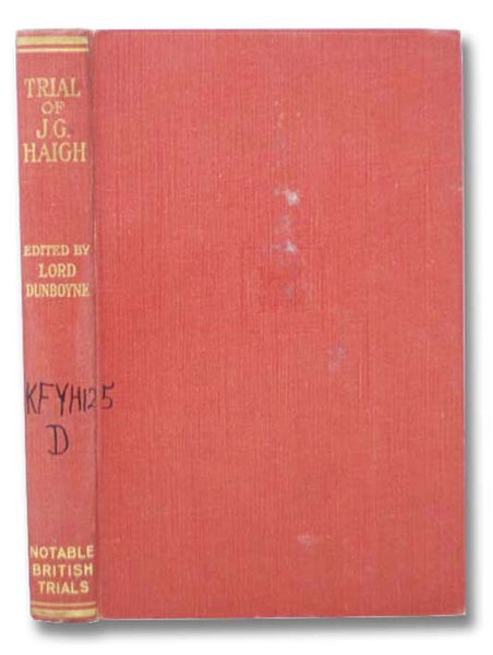 The Trial of John George Haigh (The Acid Bath Murder) (Notable British Trials Series)