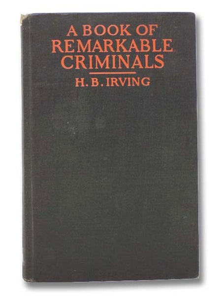A Book of Remarkable Criminals