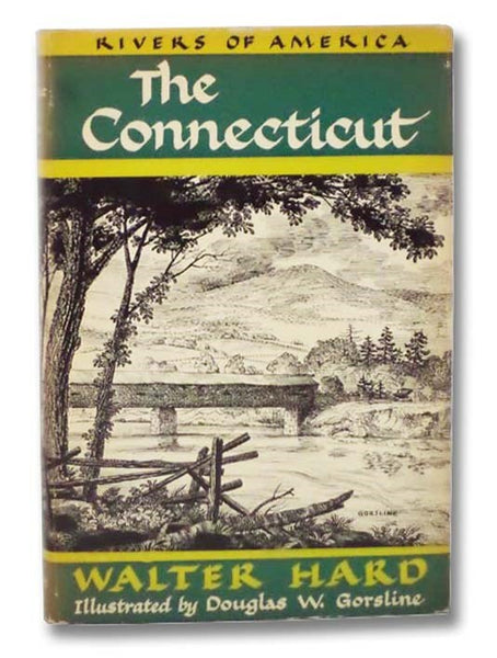 The Connecticut (The Rivers of America Series)