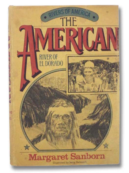 The American: River of El Dorado (The Rivers of America Series)