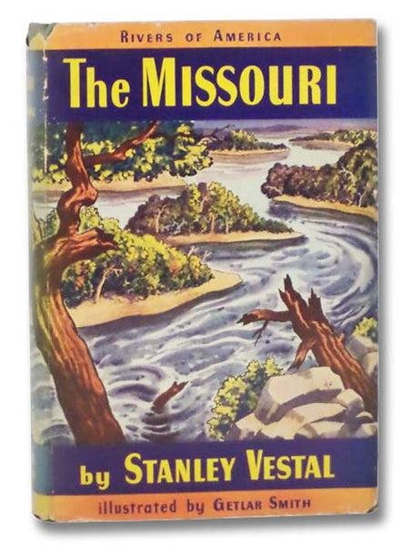 The Missouri (The Rivers of America Series)