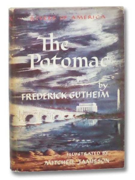 The Potomac (The Rivers of America Series)
