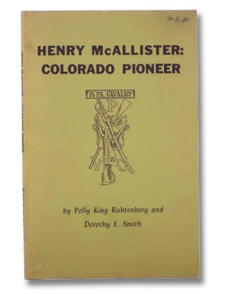 Henry McAllister: Colorado Pioneer