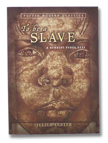 To Be a Slave