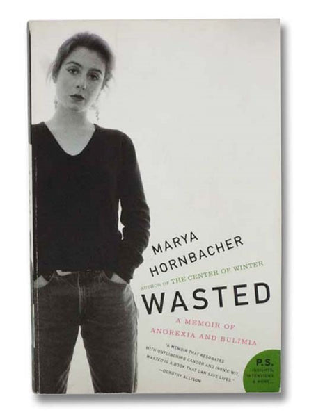 Wasted: A Memoir of Anorexia and Bulimia