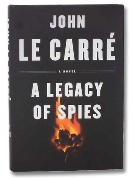 A Legacy of Spies: A Novel