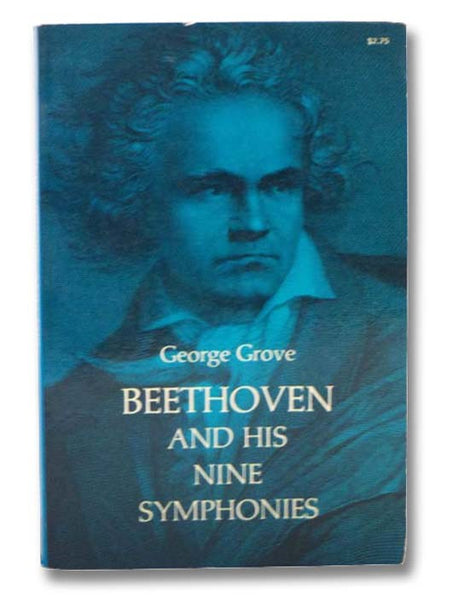 Beethoven and His Nine Symphonies