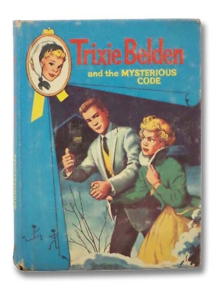 Trixie Belden and the Mysterious Code (Trixie Belden Library, Book 7)