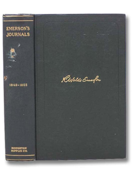 Journals of Ralph Waldo Emerson, with Annotations, 1849-1855 (Volume 8 of 10)