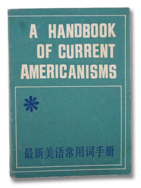 A Handbook of Current Americanisms