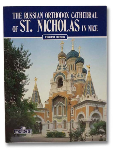 The Russian Orthodox Cathedral of St. Nicholas in Nice (English Edition)