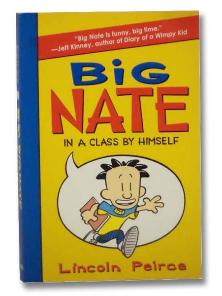 Big Nate in a Class By Himself (Book 1)