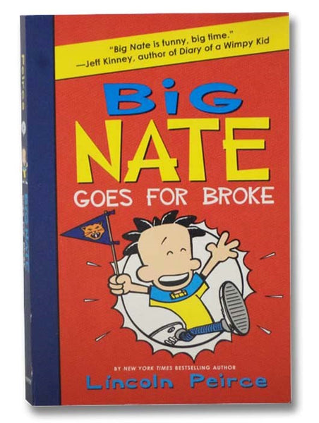 Big Nate Goes for Broke (Book 4)