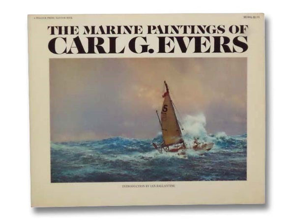 The Marine Paintings of Carl G. Evers