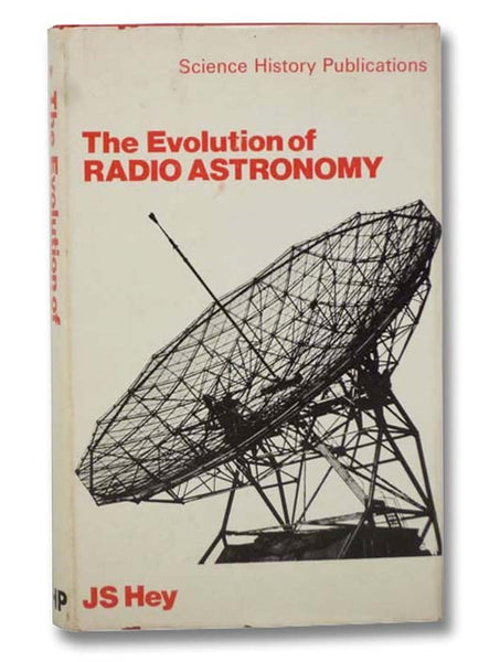 The Evolution of Radio Astronomy