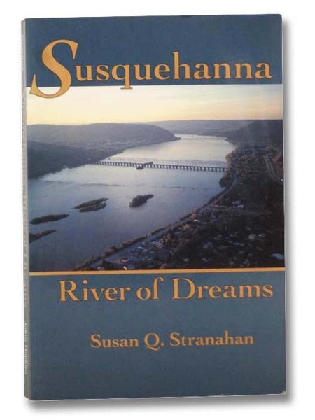 Susquehanna: River of Dreams