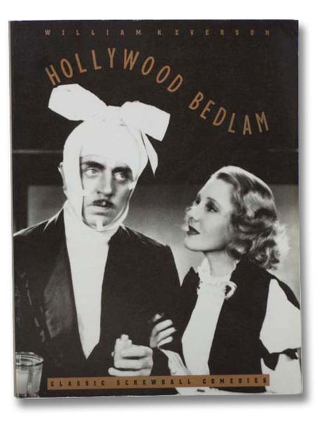 Hollywood Bedlam: Classic Screwball Comedies