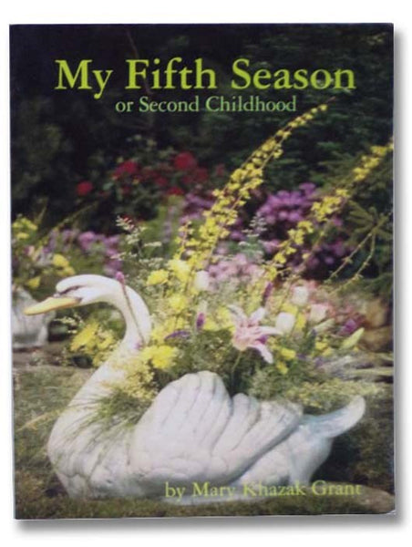 My Fifth Season, or Second Childhood