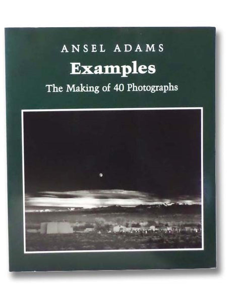 Examples: The Making of 40 Photographs