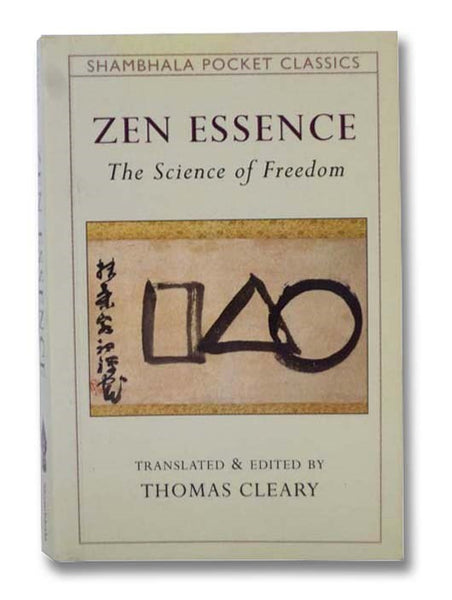 Zen Essence: The Science of Freedom (Shambhala Pocket Classics)