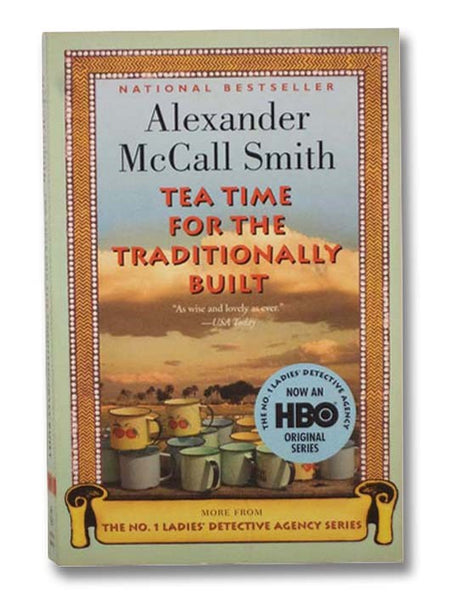 Tea Time for the Traditionally Built (The No. 1 Ladies' Detective Agency, Book 10)