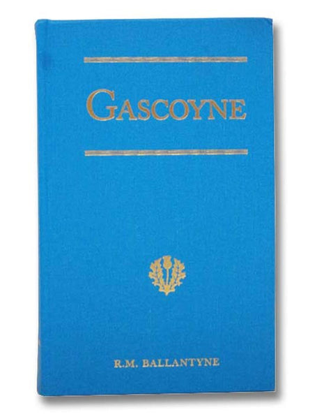 Gascoyne, the Sandal-Wood Trader: A Tale of the Pacific