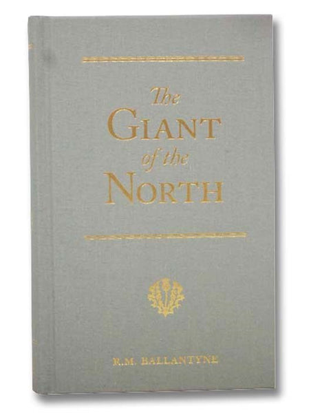 The Giant of the North: Pokings Round the Pole