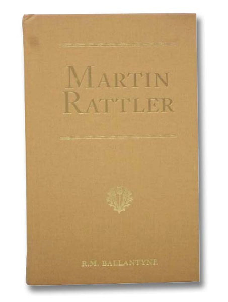 Martin Rattler: Adventures of a Boy in the Forests of Brazil