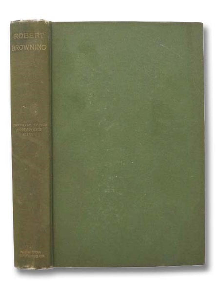 Dramatic Lyrics; The Return of the Druses; A Blot in the 'Scutcheon; Colombe's Birthday; Dramatic Romances; A Soul's Tragedy; Luria (The Poetic and Dramatic Works of Robert Browning, Volume II)