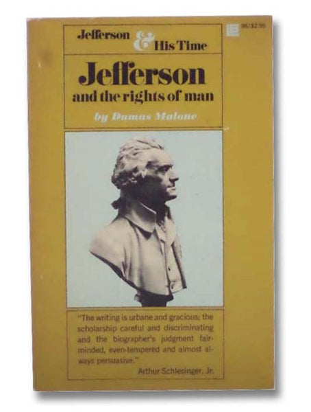 Jefferson and the Rights of Man (Jefferson and His Time, Volume Two)