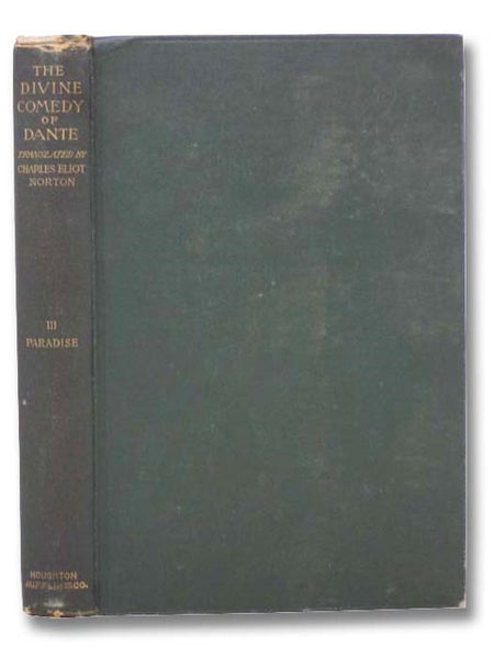 The Divine Comedy of Dante Alighieri, Volume III: Paradise