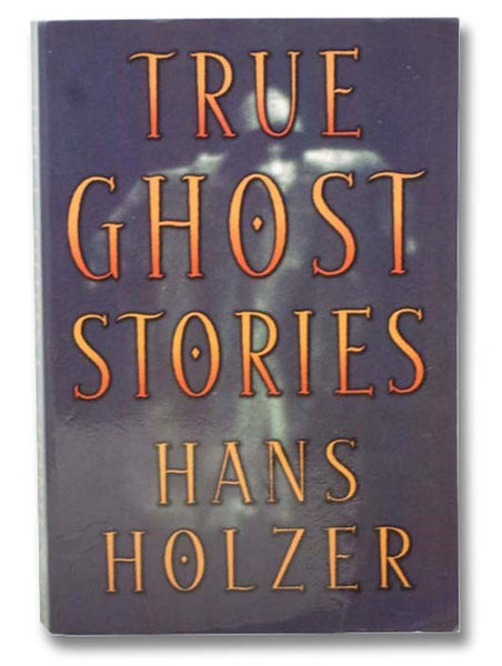 True Ghost Stories