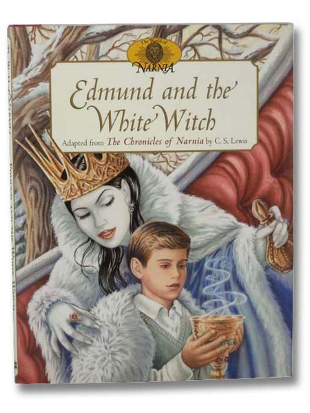 Edmund and the White Witch: Adapted from The Chronicles of Narnia (The World of Narnia)