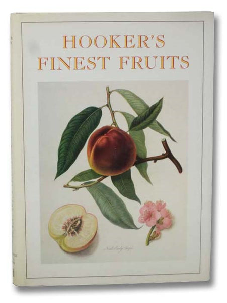 Hooker's Finest Fruits: A Selection of Paintings of Fruits