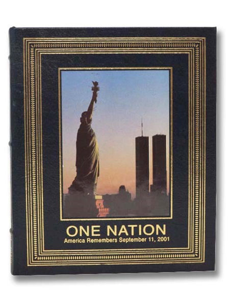 One Nation: America Remembers September 11, 2001 (Easton Press)