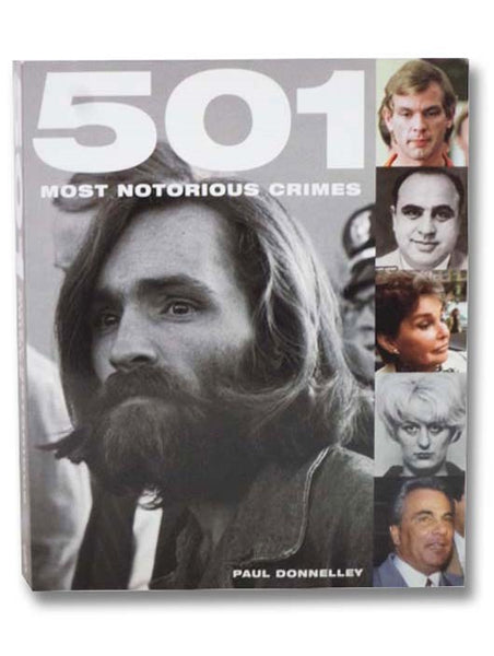 501 Most Notorious Crimes