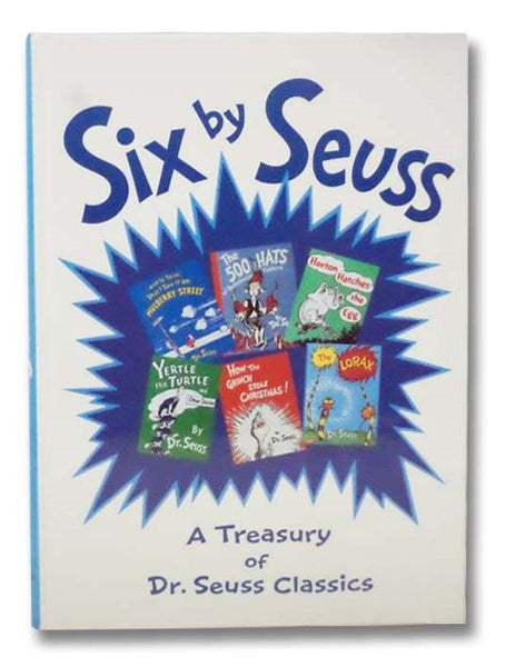 Six by Seuss: A Treasury of Dr. Seuss Classics