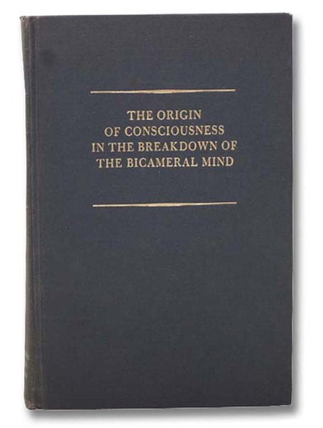 The Origin of Consciousness in the Breakdown of the Bicameral Mind