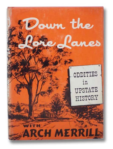 Down the Lore Lanes: Oddities in Upstate History