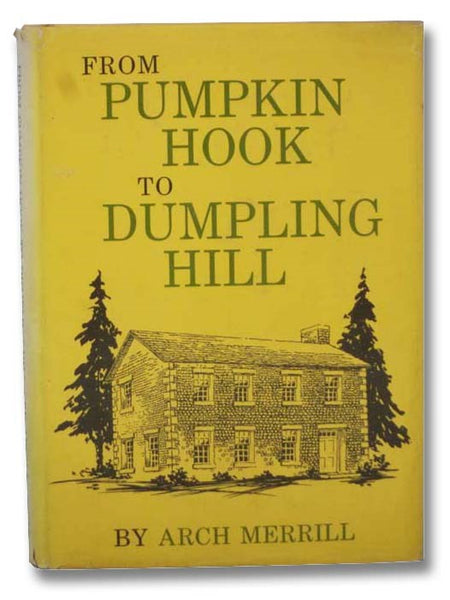 From Pumpkin Hook to Dumpling Hill