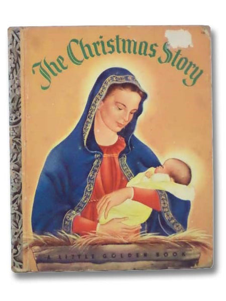 The Christmas Story (A Little Golden Book)