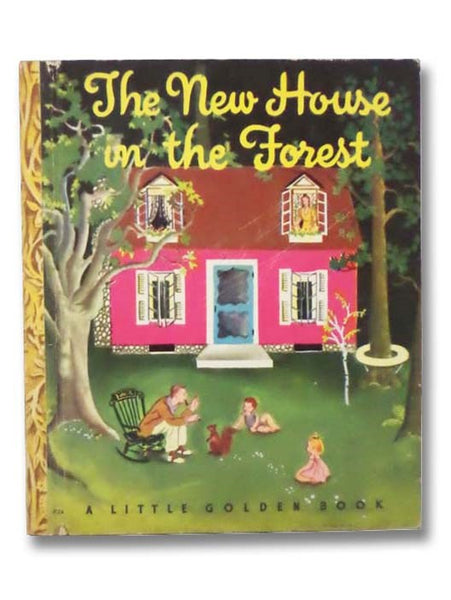 The New House in the Forest (A Little Golden Book)