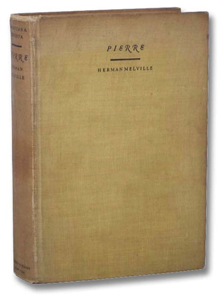 Pierre, or the Ambiguities (Americana Deserta Series)