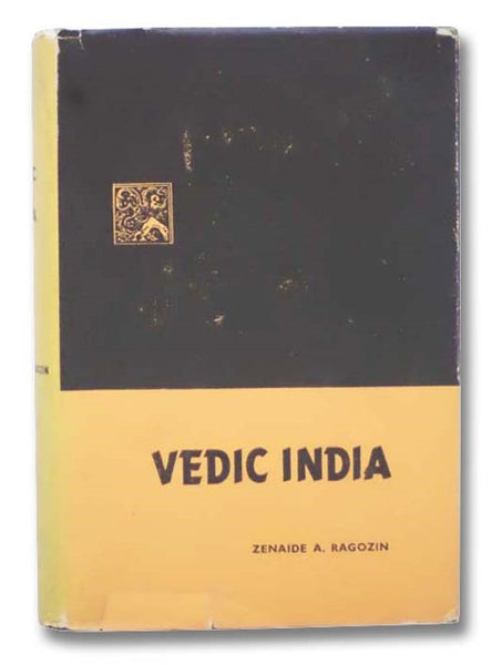 Vedic India (As Embodied Principally in the Rig-Veda)