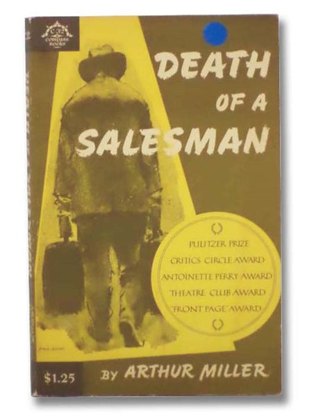 Death of a Salesman: Certain Private Conversations in Two Acts and a Requiem