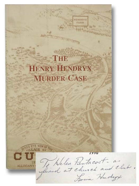 The Henry Hendryx Murder Case: A True Happening in Cuba, New York, 1876
