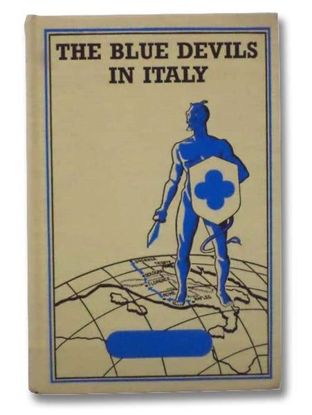 The Blue Devils in Italy: A History of the 88th Infantry Division in World War II (Thirty-Second in the Divisional Series)
