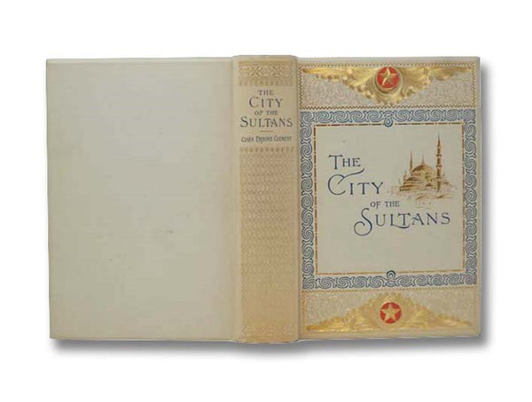 Constantinople: The City of the Sultans