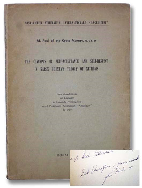 The Concepts of Self-Acceptance and Self-Respect in Karen Horney's Theory of Neurosis Pontificium Athenaeum Internationale "Angelicum"