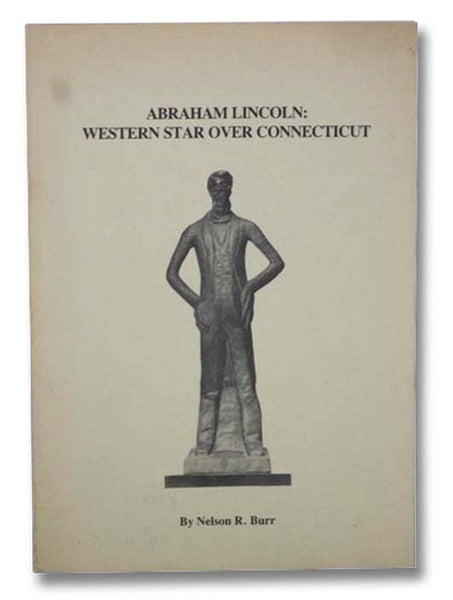 Abraham Lincoln: Western Star over Connecticut